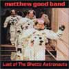 Last Of The Ghetto Astronauts