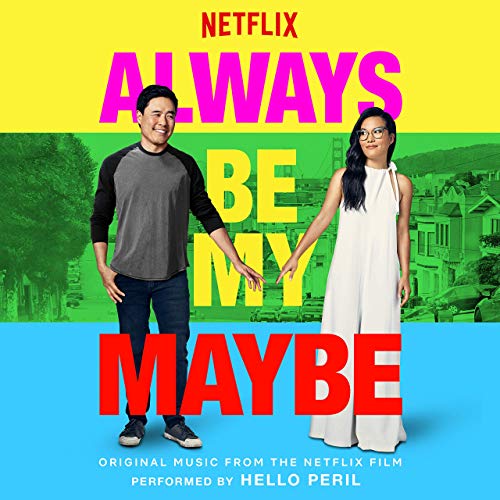 Always be My Maybe